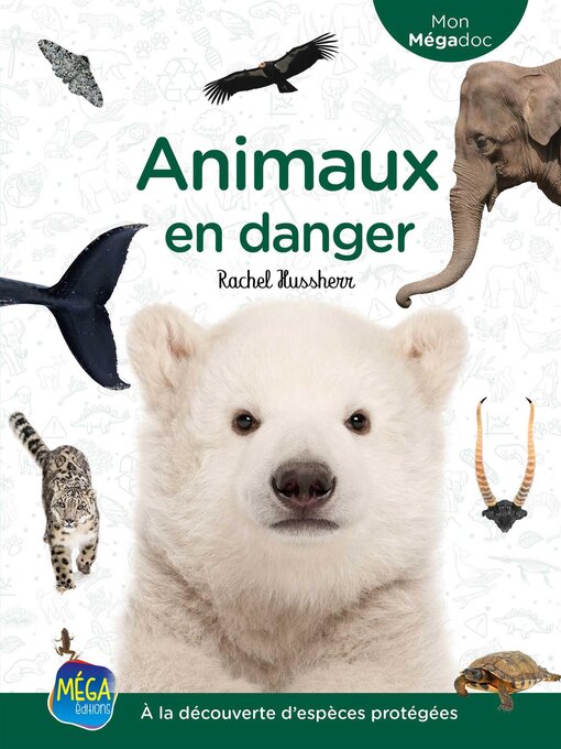 Title details for Animaux en danger by Rachel Hussherr - Available